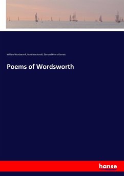 Poems of Wordsworth - Wordsworth, William;Arnold, Matthew;Garnett, Edmund Henry