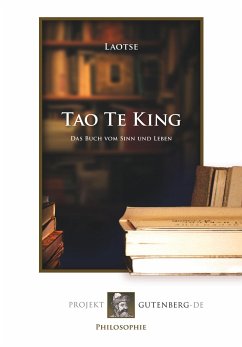 Tao Te King. Übertragen von Richard Wilhelm - Laotse