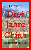 Drei Jahre China