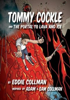Tommy Cockle and The Portal to Lava and Ice - Collman, Eddie