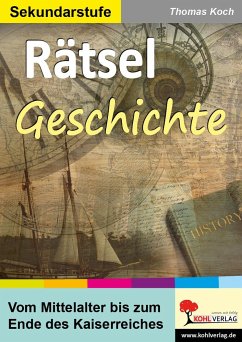 Rätsel Geschichte - Koch, Thomas