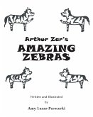 Arthur Zar's Amazing Zebras