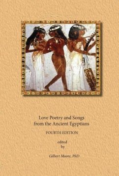 Love Poetry and Songs from The Ancient Egyptians - Scribes, Anonymous Egyptian