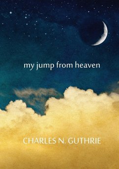my jump from heaven - Guthrie, Charles