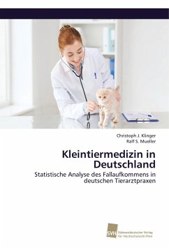 Kleintiermedizin in Deutschland - Mueller, Ralf S.;Klinger, Christoph J.