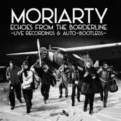 Echoes From The Borderline - Moriarty