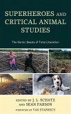 Superheroes and Critical Animal Studies (eBook, ePUB)
