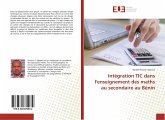 Intégration TIC dans l'enseignement des maths au secondaire au Bénin Intégration TIC dans l'enseignement des maths au secondaire au Bénin
