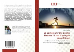 Le Cameroun: Une ou des Nations ? Essai d' analyse géopolitique - Essomba, Hubert