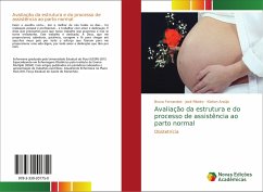 Avaliação da estrutura e do processo de assistência ao parto normal