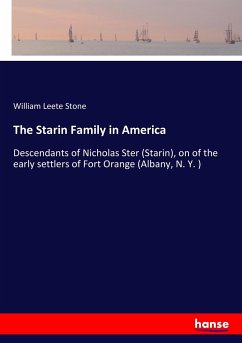 The Starin Family in America - Stone, William Leete