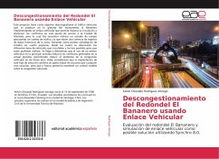 Descongestionamiento del Redondel El Bananero usando Enlace Vehicular