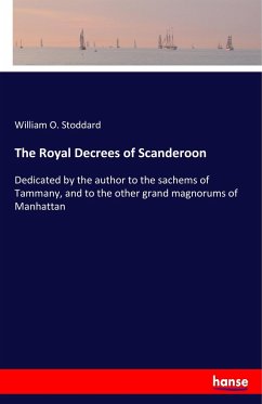 The Royal Decrees of Scanderoon - Stoddard, William O.