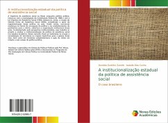 A institucionalização estadual da política de assistência social - Godinho Zanetti, Danúbia;Dias Cunha, Isabella