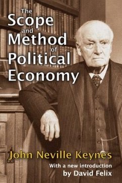 The Scope and Method of Political Economy - Keynes, John Neville