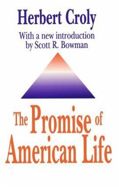 The Promise of American Life - Croly, Herbert