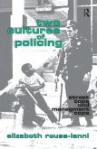 Two Cultures of Policing