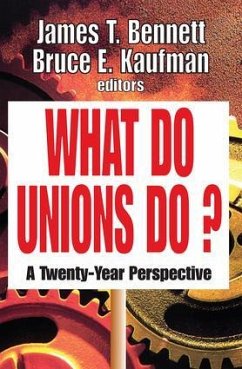 What Do Unions Do? - James T. Bennett; Bruce E. Kaufman