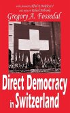 Direct Democracy in Switzerland Direct Democracy in Switzerland