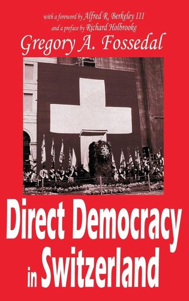 Direct Democracy in Switzerland Direct Democracy in Switzerland