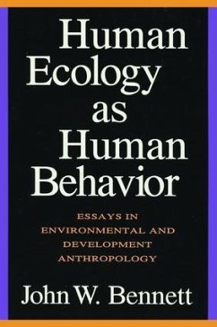 Human Ecology as Human Behavior - Bennett, John W