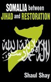 Somalia Between Jihad and Restoration