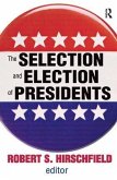 The Selection and Election of Presidents