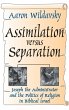 Assimilation Versus Separation - Bild 1