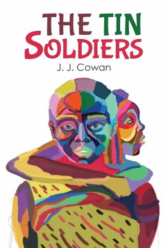 The Tin Soldiers - J. J. Cowan