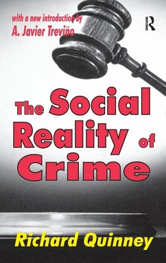 The Social Reality of Crime - Roepke, Wilhelm; Quinney, Richard