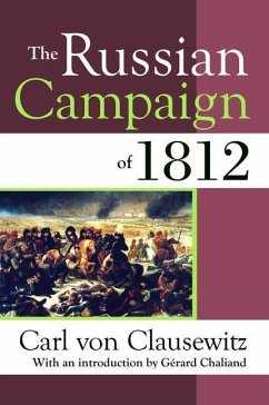 The Russian Campaign of 1812 - Clausewitz, Carl Von