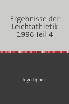 Cover Sportstatistik / Ergebnisse der Leichtathletik 1996 Teil 4