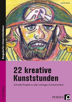 22 kreative Kunststunden - Blahak, Gerlinde