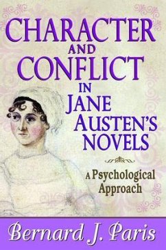 Character and Conflict in Jane Austen's Novels - Paris, Bernard J