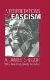 Interpretations of Fascism Interpretations of Fascism