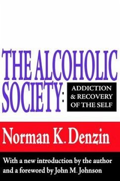 The Alcoholic Society - McGee, Reece; Denzin, Norman K