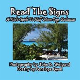 Read The Signs--- A Kid's Guide To Half Moon Cay, Bahamas Read The Signs--- A Kid's Guide To Half Moon Cay, Bahamas