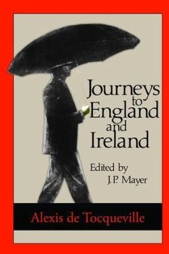 Journeys to England and Ireland - De Tocqueville, Alexis