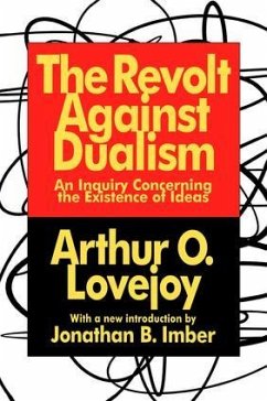 The Revolt Against Dualism - Lovejoy, Arthur O