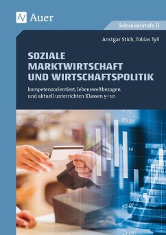 Soziale Marktwirtschaft und Wirtschaftspolitik - Stich, Anstgar;Tyll, Tobias