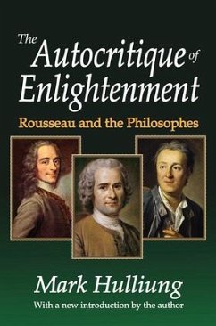 The Autocritique of Enlightenment - Hulliung, Mark