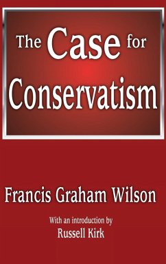 The Case for Conservatism - Wilson, Francis