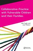 Collaborative Practice with Vulnerable Children and Their Families Collaborative Practice with Vulnerable Children and Their Families