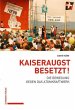 Kaiseraugst besetzt! - Bild 1