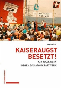 Kaiseraugst besetzt! - Häni, David