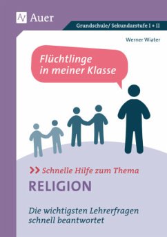 Schnelle Hilfe zum Thema Religion - Wiater, Werner