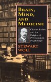 Brain, Mind, and Medicine Brain, Mind, and Medicine
