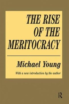 The Rise of the Meritocracy - Young, Michael