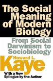 The Social Meaning of Modern Biology