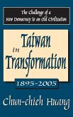 Taiwan in Transformation 1895-2005 Taiwan in Transformation 1895-2005